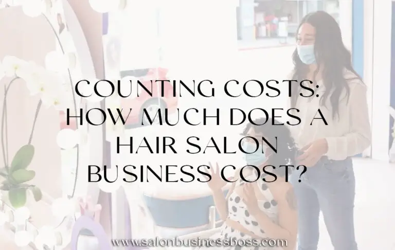 counting-costs-how-much-does-a-hair-salon-business-cost-salon