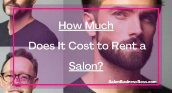 How Much Does It Cost to Rent a Salon?