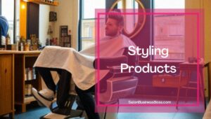 6 Best Products to Sell in a Hair Salon for Increased Profits