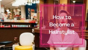 Splitting Hairs: The Biggest Challenges in Hairdressing Today