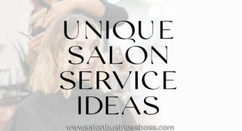 Unique Salon Service Ideas to Expand your Business