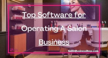 Top Software for Operating A Salon Business
