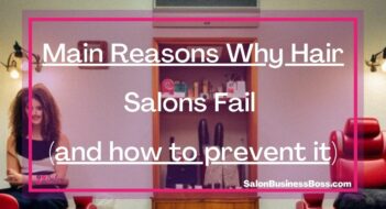 Main Reasons Why Hair Salons Fail (and how to prevent it)