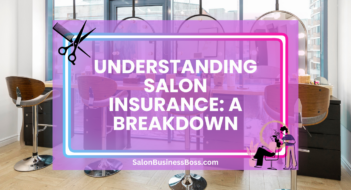 Understanding Salon Insurance: A Breakdown