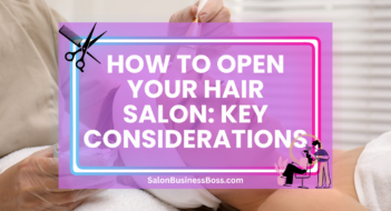 How to Open Your Hair Salon: Key Considerations