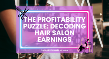The Profitability Puzzle: Decoding Hair Salon Earnings