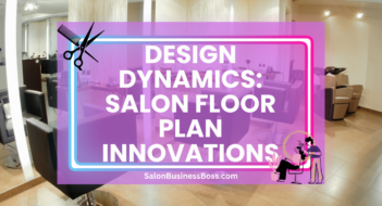 Design Dynamics: Salon Floor Plan Innovations