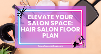 Elevate Your Salon Space: Hair Salon Floor Plan