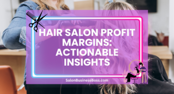 Hair Salon Profit Margins: Actionable Insights