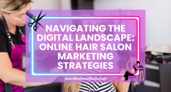 Navigating the Digital Landscape: Online Hair Salon Marketing Strategies