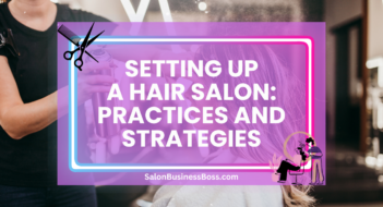Setting Up a Hair Salon: Practices and Strategies
