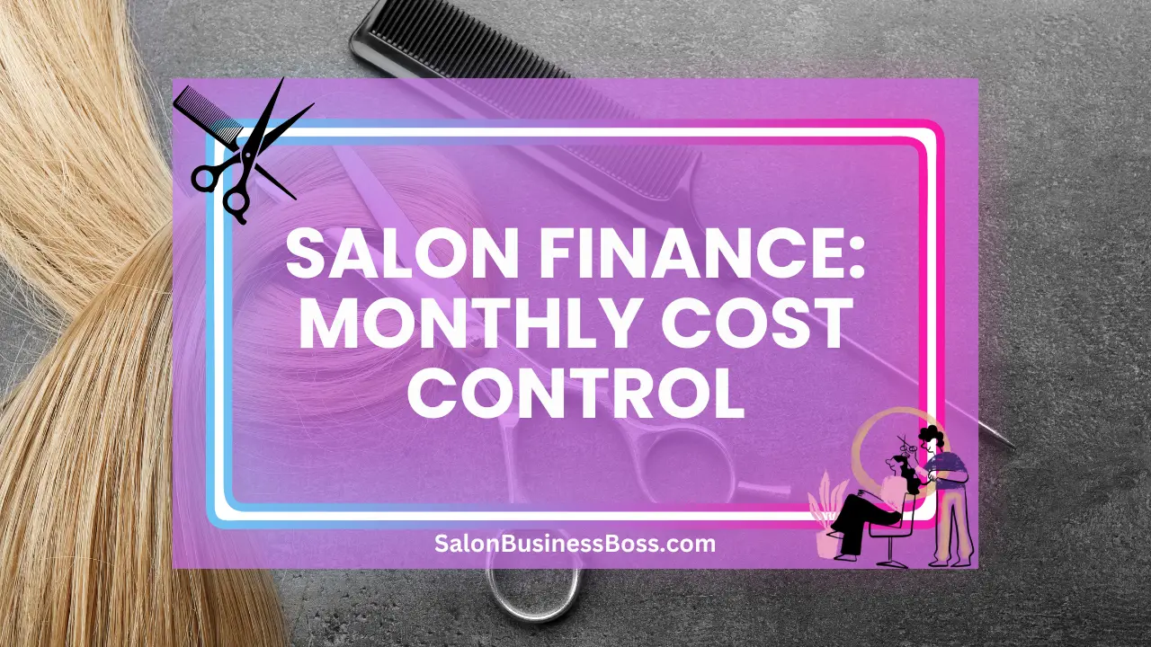 Salon Finance: Monthly Cost Control