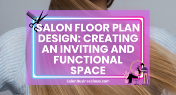 Salon Floor Plan Design: Creating an Inviting and Functional Space
