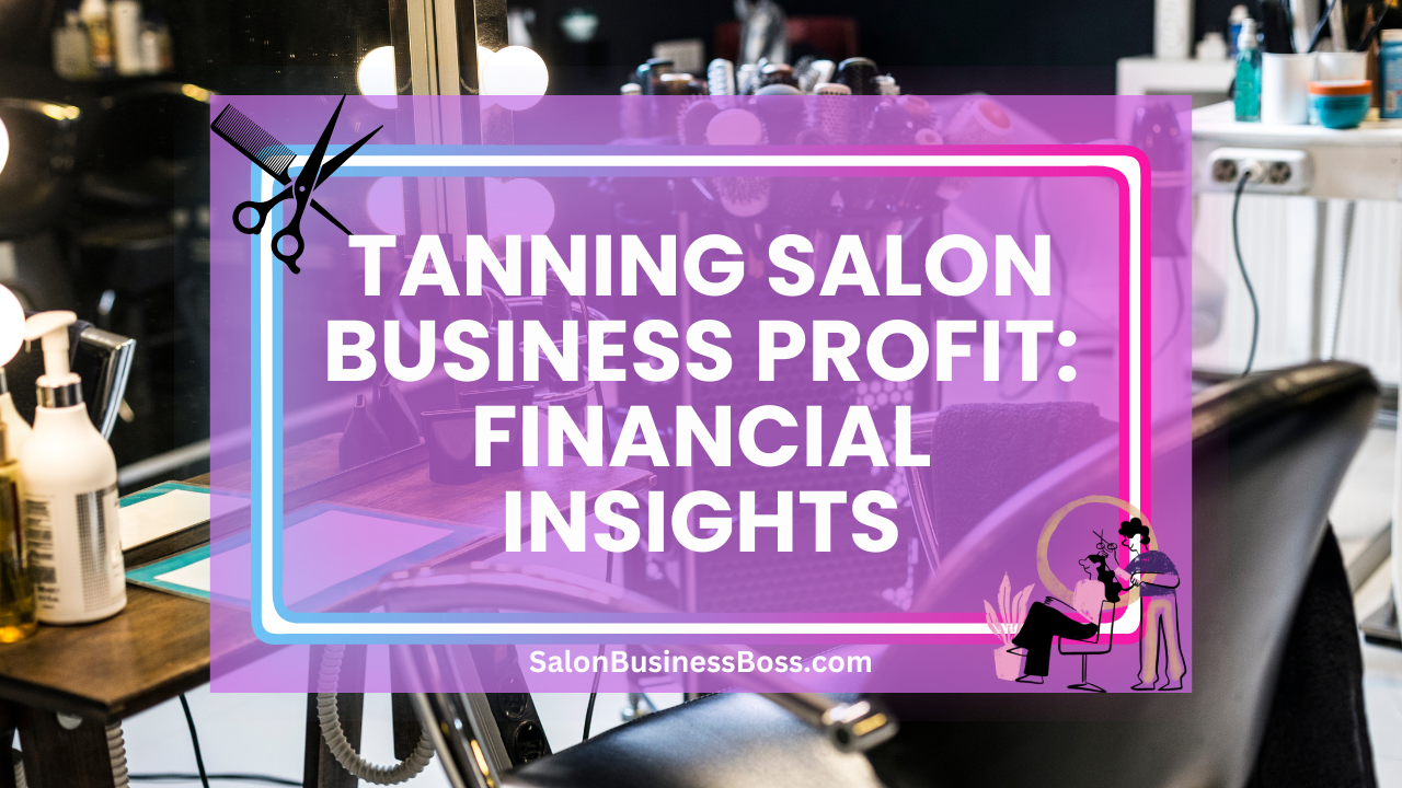 Tanning Salon Business Profit: Financial Insights