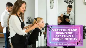 Running a Salon Business: A Guide and Key Strategies