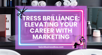 Tress Brilliance: Elevating Your Career with Marketing