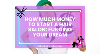 How Much Money to Start a Hair Salon: Funding Your Dream