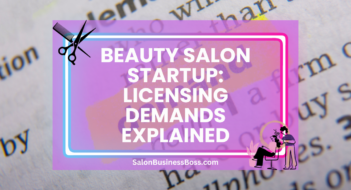 Beauty Salon Startup: Licensing Demands Explained