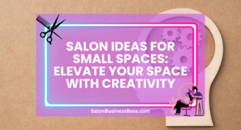 Salon Ideas for Small Spaces: Elevate Your Space with Creativity