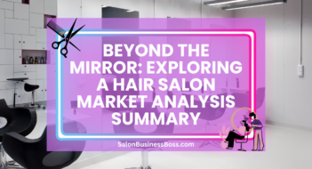 Beyond the Mirror: Exploring a Hair Salon Market Analysis Summary