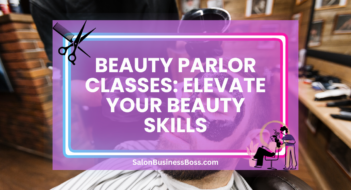 Beauty Parlor Classes: Elevate Your Beauty Skills