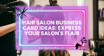 Hair Salon Business Card Ideas: Express Your Salon’s Flair