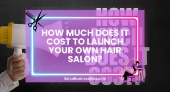 How Much Does It Cost to Launch Your Own Hair Salon?