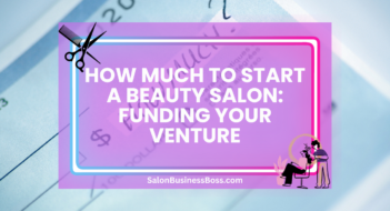 How Much to Start a Beauty Salon: Funding Your Venture