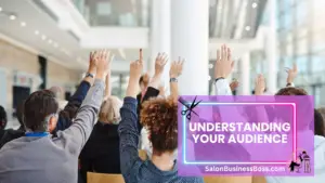 Expert Salon Marketing Mastery: Flourish in the Industry