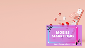 Salon Marketing Ideas: Innovative Strategies For Your Salon