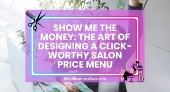 Show Me the Money: The Art of Designing a Click-Worthy Salon Price Menu