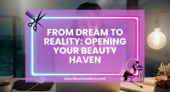 From Dream to Reality: Opening Your Beauty Haven