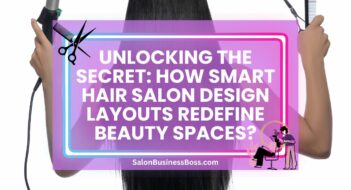 Unlocking the Secret: How Smart Hair Salon Design Layouts Redefine Beauty Spaces?