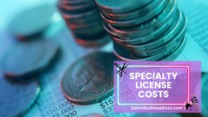 Decode the Dollars: Unveiling Salon Business License Costs