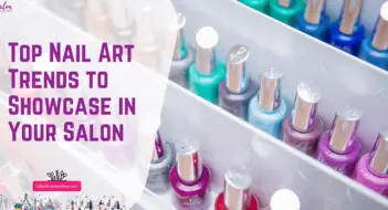 Top Nail Art Trends to Showcase in Your Salon